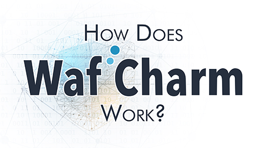 How Does WafCharm Work