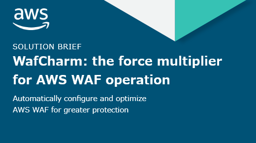 WafCharm The Force Multiplier For AWS WAF Operation